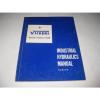 1960 VICKERS Machinery Division INDUSTRIAL HYDRAULICS MANUAL 935100